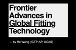 Frontier Advances in Global Fitting Technology