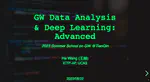 GW Data Analysis & Deep Learning III